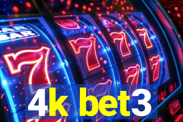4k bet3